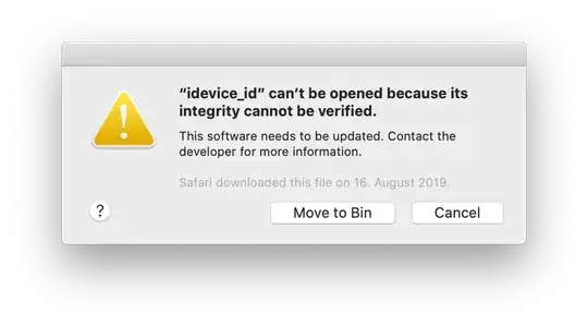 "idevice_id" can't be opened because its integrity cannot be verified.
