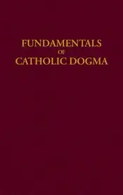 Fundementals of Catholic Dogma