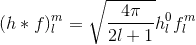 (h * f)^m_l = \sqrt{\frac{4\pi}{2l+1}} h^0_l f^m_l
