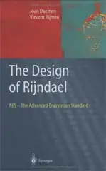 Book cover of: "The Design of RijndaeL: AES - The Advanced Encryption Standard"