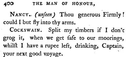 4OO THE MAN OF HONOUR Nancy unseen Thou generous Firmly I could I but fly into thy arms Cockswain Split my timbers if I don r grog it when we get safe to our moorings whilst I have a rupee left drinking Captain your next good voyage