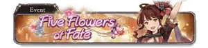 Five Flowers of Fate