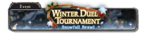 Winter Duel Tournament ~Snowfall Brawl~