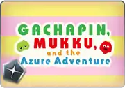 BattleRaid Gachapin, Mukku, and the Azure Adventure Raid Thumb.png