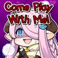 Narmaya Come Play With Me!
