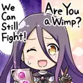 Rupie Rosamia Let Me At 'Em! Feeling OK? We Can Still Fight! Are You a Wimp?