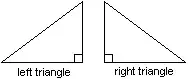 left triangle, right triangle
