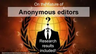 On the nature of anonymous editors (12/2013)