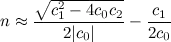 n ~ √(c_1^2 - 4 c_0 c_2) ) / abs(2 c_0) - c_1 / (2 c_0)