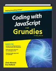 Coding with JavaScript for Grundies