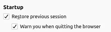 restore previous session checked, warn you when quitting the browser checked