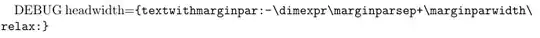 value of option headwidth = {textwithmarginpar:-\dimexpr\marginparsep+\marginparwidth\relax:}