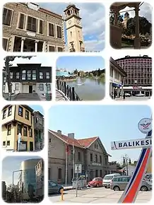 A collage of Balıkesir City Center, center of the Balıkesir Province. Top left:Balıkesir Clock Tower, Top right:View of Clock Tower from Zagros Pasa Square, Middle left:Kuvayi Milliye Museum, Center:Balikesir Ataturk Park, Middle right:AHP Square, Bottom upper left:Ottoman style architecture houses in Mimarsi area, Bottom lower left:Ozmerkez headquarter in Kuymcular area, Bottom right:Balikesir Railroad Station