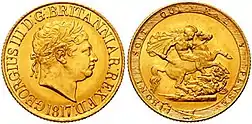 Regele George al III-lea, pe aversul unui Sovereign din 1817; avers: GEORGIUSIIID:G:BRITANNIAR:REX:F:D:, în exergă, milesimul: 1817; cap laureat spre dreapta; revers: deviza Ordinului Jartierei: HONI SOIT QUI MAL Y PENSE; Sfântul Gheorghe călare, răpunând balaurul (spre dreapta), gravură de Benedetto Pistrucci.