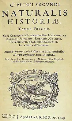 Naturalis Historia, celebra enciclopedie a antichității, scrisă de Plinius cel Bătrân, pagina-titlu a unei ediții din 1669